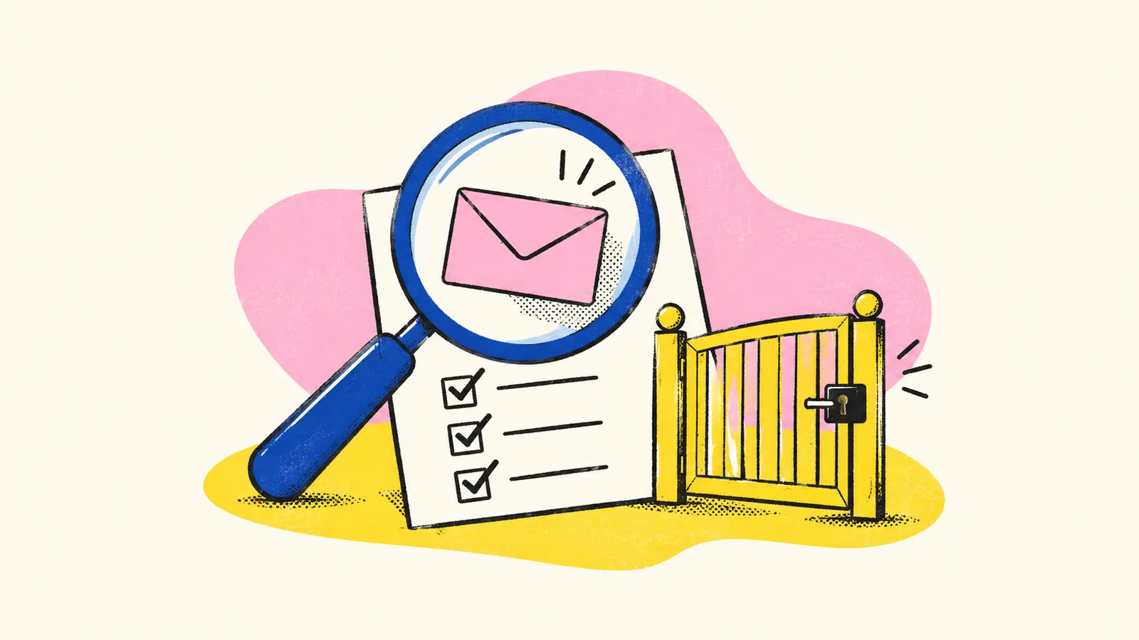A magnifying glass checks an envelope and checklist beside a locked yellow send gate.